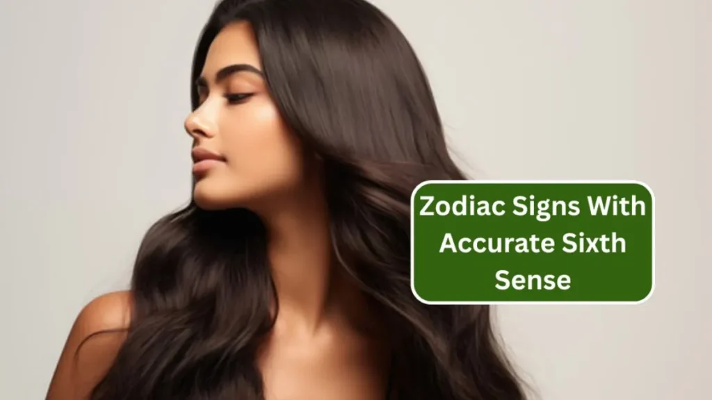 Top 6 Zodiac Signs With Accurate Sixth Sense